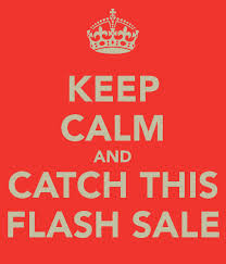 keep calm and catch this flash sale
